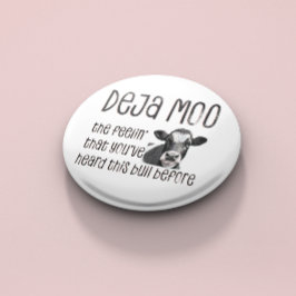 Bóton Redondo 5.08cm Deja Moo - Você Ouviu Aquele Touro Antes