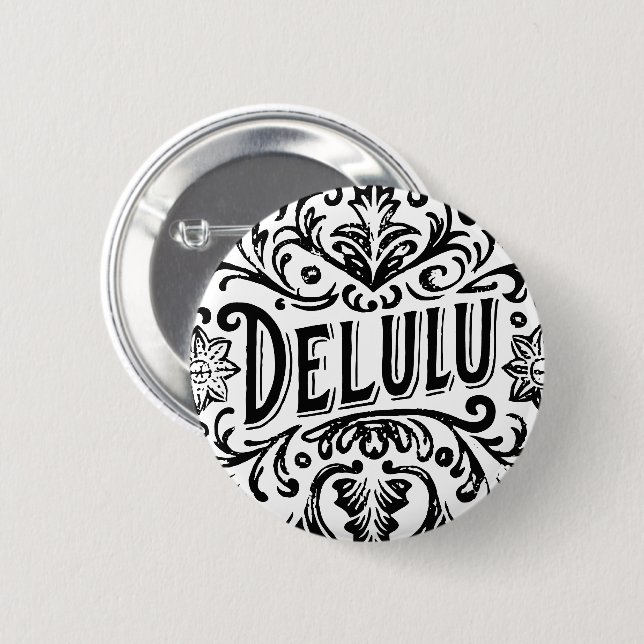 Bóton Redondo 5.08cm Delulu (Frente & Verso)