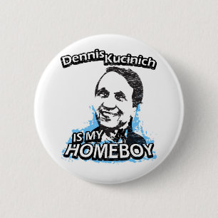 Bóton Redondo 5.08cm Dennis Kucinich é meu ficar em casa