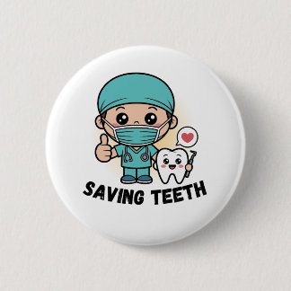 BÓTON REDONDO 5.08CM DENTISTA ENGRAÇADO: BOTÃO DE SALVAR DENTES