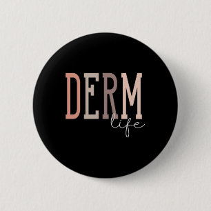Bóton Redondo 5.08cm Derm Dermatologista De Vida E Enfermeiro Dermatoló