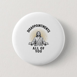 Bóton Redondo 5.08cm Desapontamentos Todos Vocês Camisa Religiosa Vinta