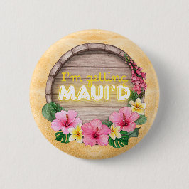 Bóton Redondo 5.08cm Despedida de Solteira no Havaí Estou Ficando Maui'