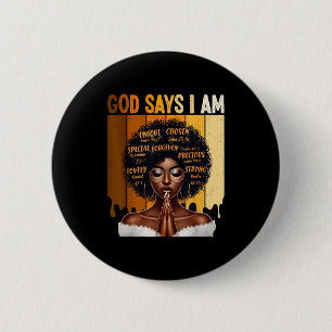 Bóton Redondo 5.08cm Deus Diz Eu Sou Menina Africana História Negra Mel