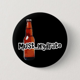Bóton Redondo 5.08cm Deve Hidratar O Frasco De Cerveja
