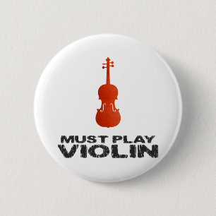 Bóton Redondo 5.08cm Deve jogar o violino