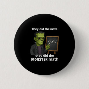 Bóton Redondo 5.08cm Dia de as Bruxas engraçado Monstro Math Pun, Teach