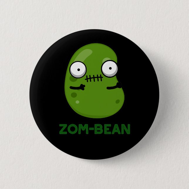 Bóton Redondo 5.08cm Dia de as Bruxas engraçado Zombie Bean Pun Dark BG (Frente)