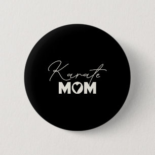 Bóton Redondo 5.08cm Dia de as mães de artes marciais bonitas Karate Mã