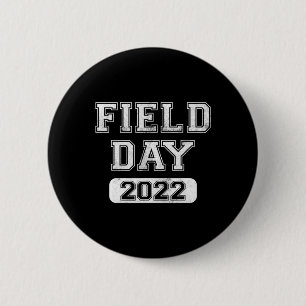 Bóton Redondo 5.08cm Dia do Campo da Diversão 2022 Último dia de presen