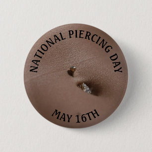 Bóton Redondo 5.08cm Dia Nacional de Piercing 16 de maio Feriados Engra