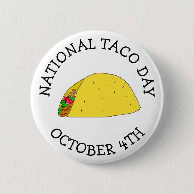 Bóton Redondo 5.08cm Dia Nacional do Taco é 4 de outubro (Frente)