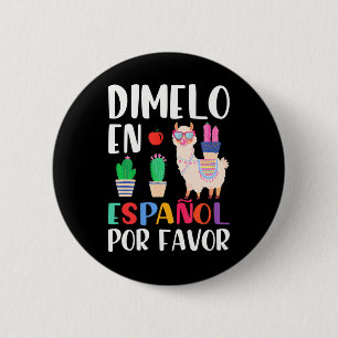 Bóton Redondo 5.08cm Dimelo En Espanol Bilingual Llama Professora Espan