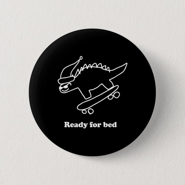 Bóton Redondo 5.08cm Dinossauro de Skate Pronto Para Dormir  (Frente)