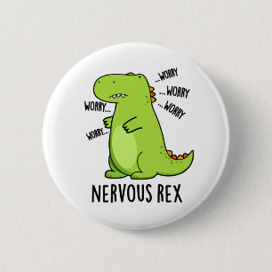 Bóton Redondo 5.08cm Dinossauro Rex Cute Nervoso TRex Pun