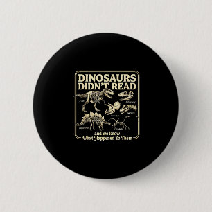 Bóton Redondo 5.08cm Dinossauros engraçados não leram crianças vermes d