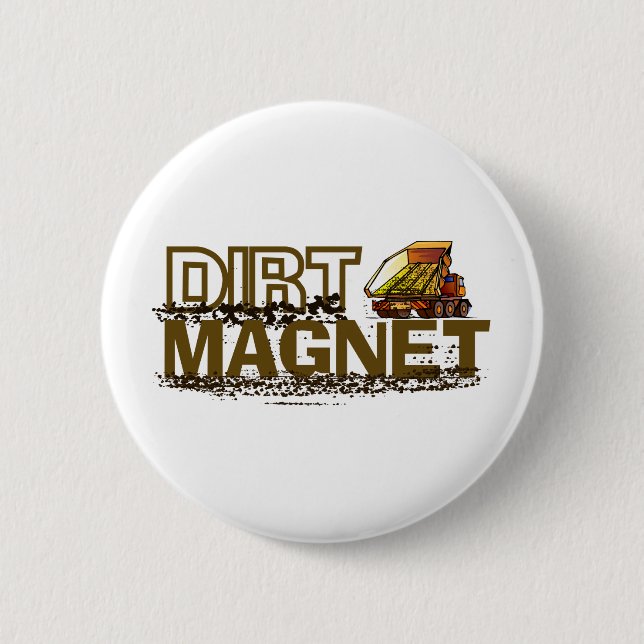 Bóton Redondo 5.08cm Dirt Magnet (Frente)