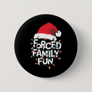 Bóton Redondo 5.08cm Diversão da família forçada Natal sarcástico Engra
