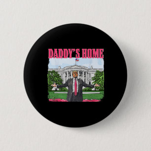 Bóton Redondo 5.08cm Divertido Papai Está em Casa Trump Rosa 2024 Casa