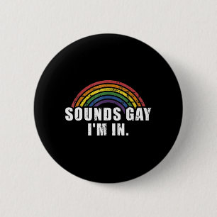 Bóton Redondo 5.08cm Divertido soa gay, estou com a bandeira do arco-ír