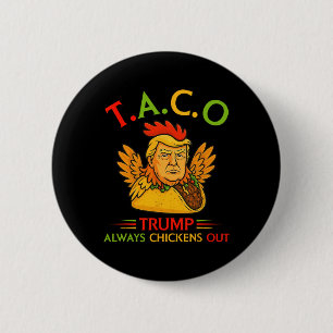 Bóton Redondo 5.08cm Divertido Trump Taco Trump Sempre Desiste 1 