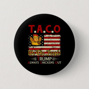 Bóton Redondo 5.08cm Divertido Trump Taco Trump Sempre Desiste 3