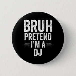 Bóton Redondo 5.08cm Dj Figurume Halloween Bruh Fingir Que Sou Um Dj En
