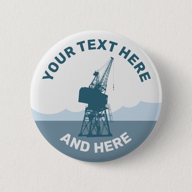 Bóton Redondo 5.08cm Dockyard Crane (Frente)