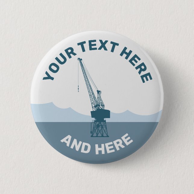 Bóton Redondo 5.08cm Dockyard Crane (Frente)