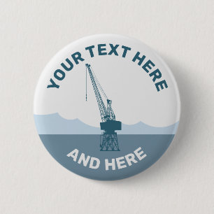 Bóton Redondo 5.08cm Dockyard Crane