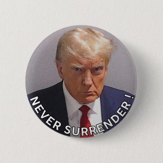 Bóton Redondo 5.08cm Donald Trump 2024 Mugshot Nunca Renderize
