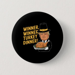 Bóton Redondo 5.08cm Donald Trump engraçado Vencedor Vencedor Jantar de