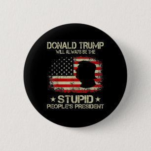 Bóton Redondo 5.08cm Donald Trump Será Sempre O Presidente do Povo Estú
