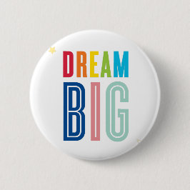Bóton Redondo 5.08cm DREAM BIG PEQUENO UM legal tipografia cores brilha