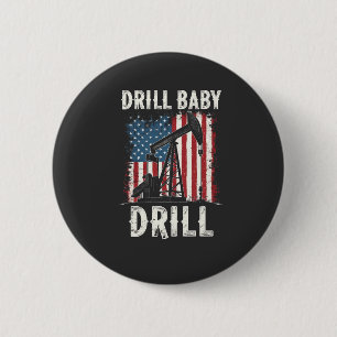 Bóton Redondo 5.08cm Drill Baby Drill American Trump Energy Economy