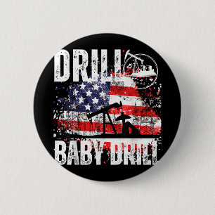 Bóton Redondo 5.08cm Drill Baby Drill Oilfield American Flag Drilli