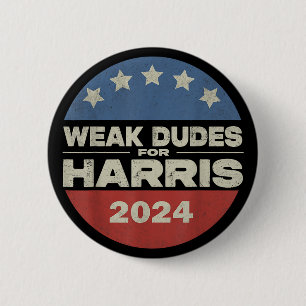 Bóton Redondo 5.08cm Dudes Fracos Para Harris 2024 Campanha Harris Walt
