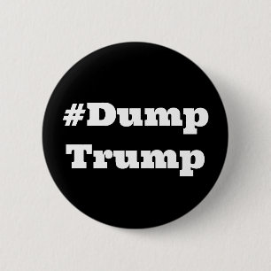 Bóton Redondo 5.08cm #DumpTrump (altere a palavra)