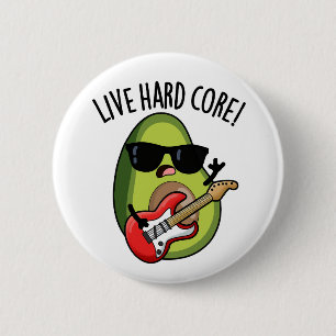 Bóton Redondo 5.08cm Duro Core Funny Avocado Rock Pun