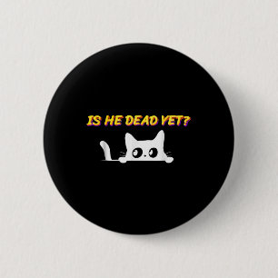 Bóton Redondo 5.08cm É-ele-morto-vintage-ainda Cat