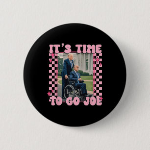 Bóton Redondo 5.08cm É hora de ir Joe Funny Trump 2024