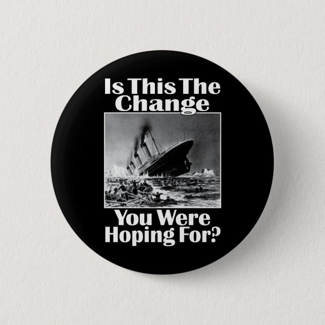 Bóton Redondo 5.08cm É isto a mudança que você era esperar para? v2 (Frente)