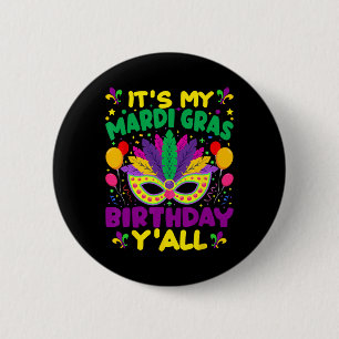 Bóton Redondo 5.08cm É O Meu Mardi Gras Birthday Yall Mardi Gras Em Mar