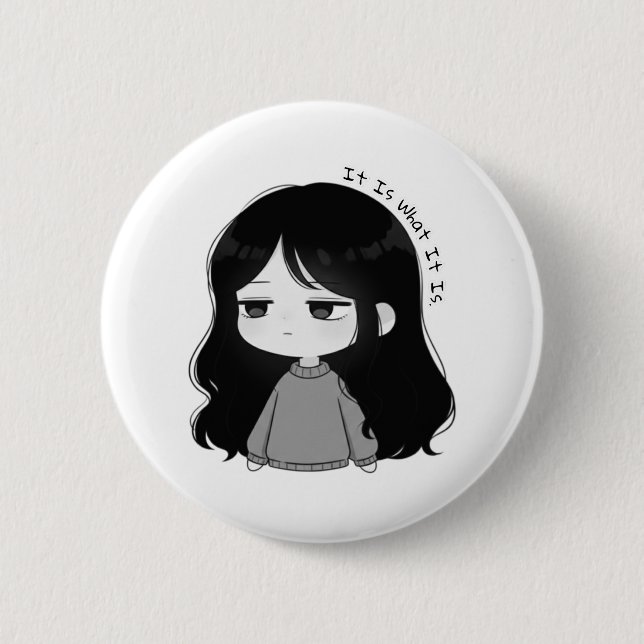 Bóton Redondo 5.08cm É O Que É Ilustração de Chibi Garota Relatable (Frente)