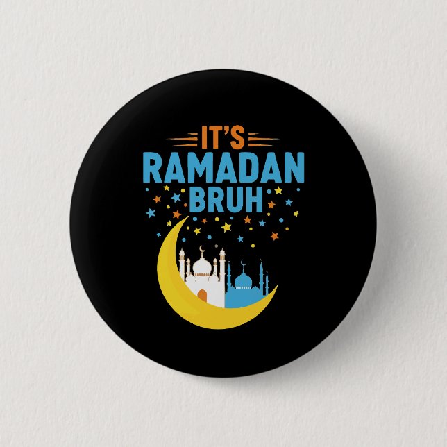 Bóton Redondo 5.08cm É Ramadan Bruh Muçulmano Ramadan Mubarak Eid Homen (Frente)