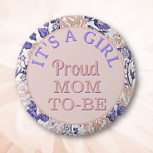 É uma garota! Botão da Mãe Orgulhosa