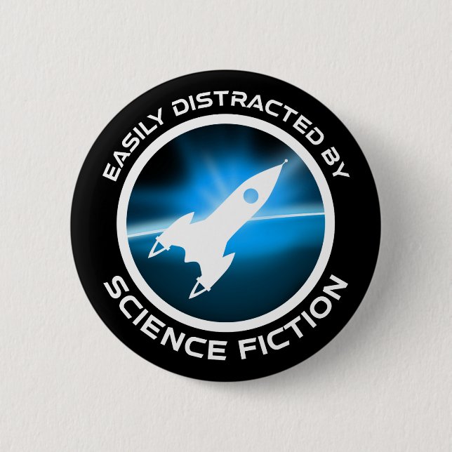 Bóton Redondo 5.08cm Easily Distracted By Science Fiction (Frente)