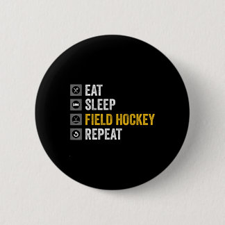 Bóton Redondo 5.08cm Eat Sleep Hockey Repeat Field Hockey