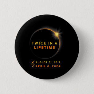 Bóton Redondo 5.08cm Eclipse Solar Duas Vezes Na Vida 2024 Eclipse Sola