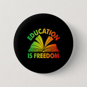 Bóton Redondo 5.08cm Educação de História Negra É Livros de Liberdade H